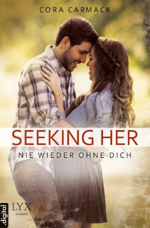 [Losing It 3.5] • Seeking Her · Nie wieder ohne dich